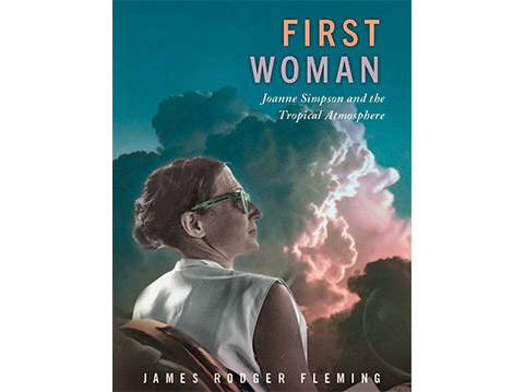 FIRST WOMAN: Joanne Simpson and the Tropical Atmosphere book cover